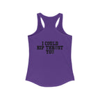 I Could Hip Thrust You - Women's Ideal Racerback Tank - Black Font Front & Back