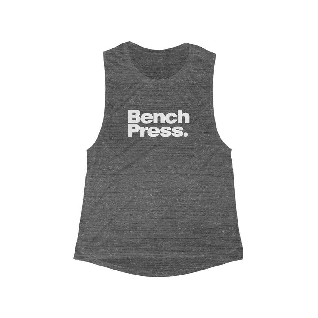 Bench Press. - Women's Flowy Scoop Muscle Tank