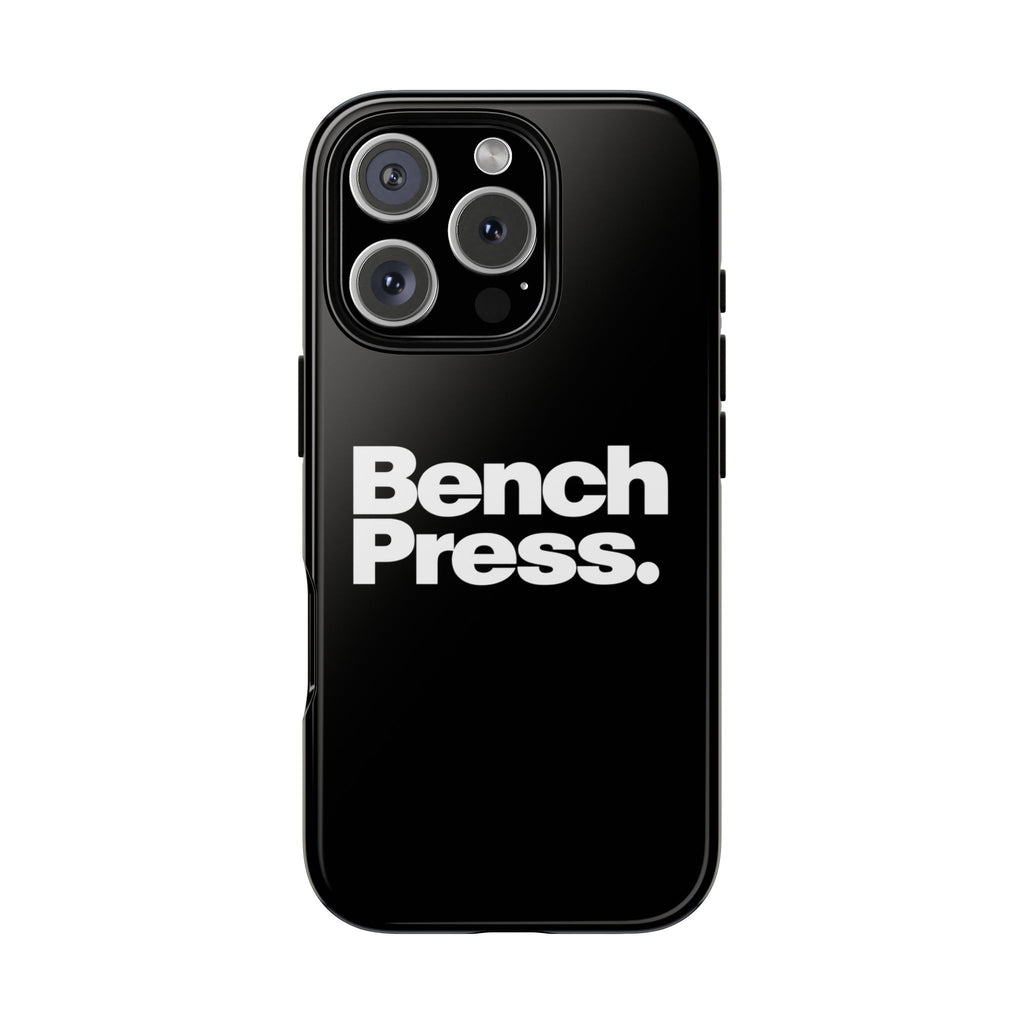 Bench Press. - Tough Phone Case