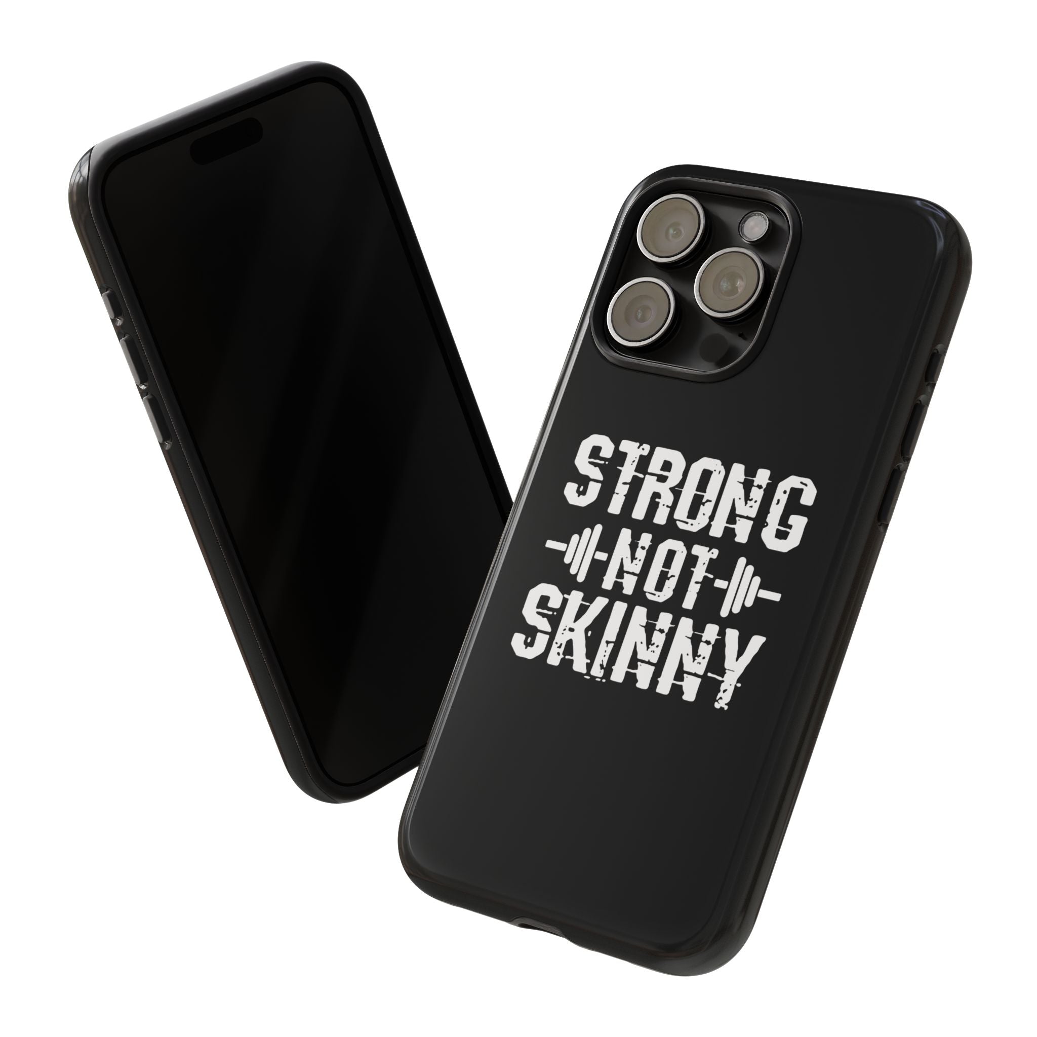 Strong Not Skinny - Tough Case