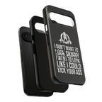 Tough Cases - I Don't Want To Look Skinny I Want To Look Like I Can Kick Your Ass - WWLW Logo
