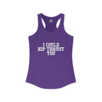 I Could Hip Thrust You - Women's Ideal Racerback Tank - White Front Logo