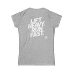 Lift Heavy Run Fast - Women's Softstyle Tee - White Front & Back Logo