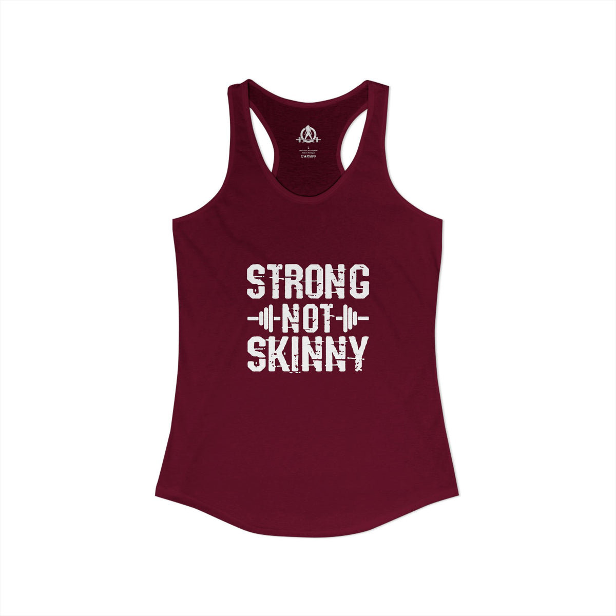 Strong Not Skinny - Women's Ideal Racerback Tank - Front White Logo