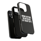 Drink Caffeine. Wear Black. Lift Heavy Shit. — Tough Phone Case