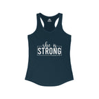 She is STRONG - Women's Ideal Racerback Tank - Front White Logo Plain Back