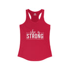She is STRONG - Women's Ideal Racerback Tank - Front White Logo Plain Back