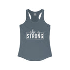 She is STRONG - Women's Ideal Racerback Tank - Front White Logo Plain Back