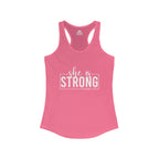 She is STRONG - Women's Ideal Racerback Tank - Front White Logo Plain Back