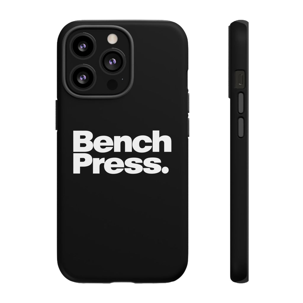 Bench Press. - Tough Phone Case