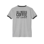 ALL I NEED IS COFFEE & A Barbell - Unisex Cotton Ringer T-Shirt - Black Logo Front & Back
