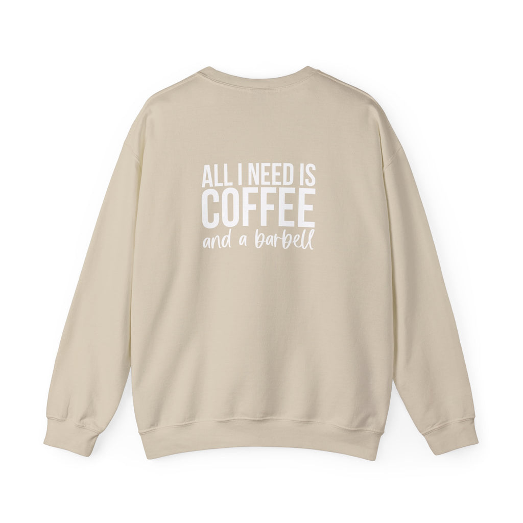 ALL I NEED IS COFFEE and a Barbell - Unisex Heavy Blend™ Crewneck Sweatshirt - Distressed Logo - Front & Back
