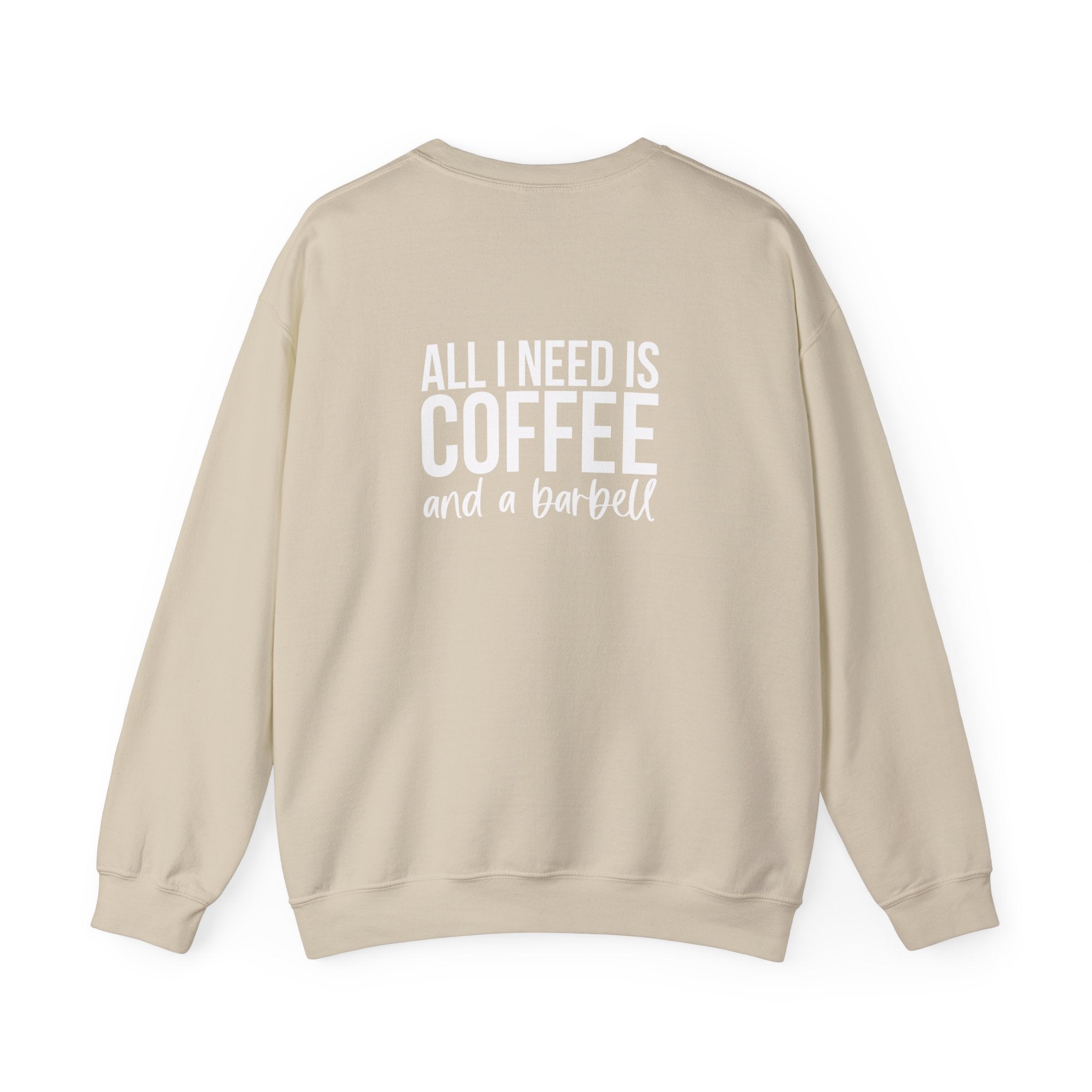 ALL I NEED IS COFFEE and a Barbell - Unisex Heavy Blend™ Crewneck Sweatshirt - Distressed Logo - Front & Back