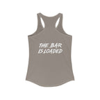 The Bar is Loaded  - Ideal Racerback Tank - White Logo