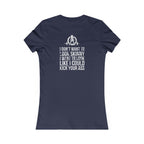 I DON’T WANT TO LOOK SKINNY I WANT TO LOOK LIKE I CAN KICK YOUR ASS - White WWLW Distressed Logo - Women's Favorite Tee
