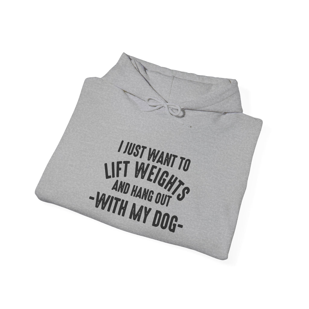 Lift Weights & Hang Out With My Dog  - Dark Logo  - Unisex Heavy Blend Hooded Sweatshirt - Front Black Logo