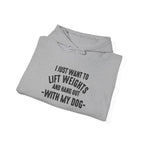 Lift Weights & Hang Out With My Dog  - Dark Logo  - Unisex Heavy Blend Hooded Sweatshirt - Front Black Logo