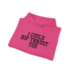 I Could Hip Thrust You – Black Logo Hoodie 🍑🔥