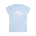 I Could Hip Thrust You - Women's Softstyle Tee - White Logo Plain Back