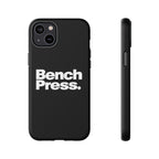 Bench Press. - Tough Phone Case