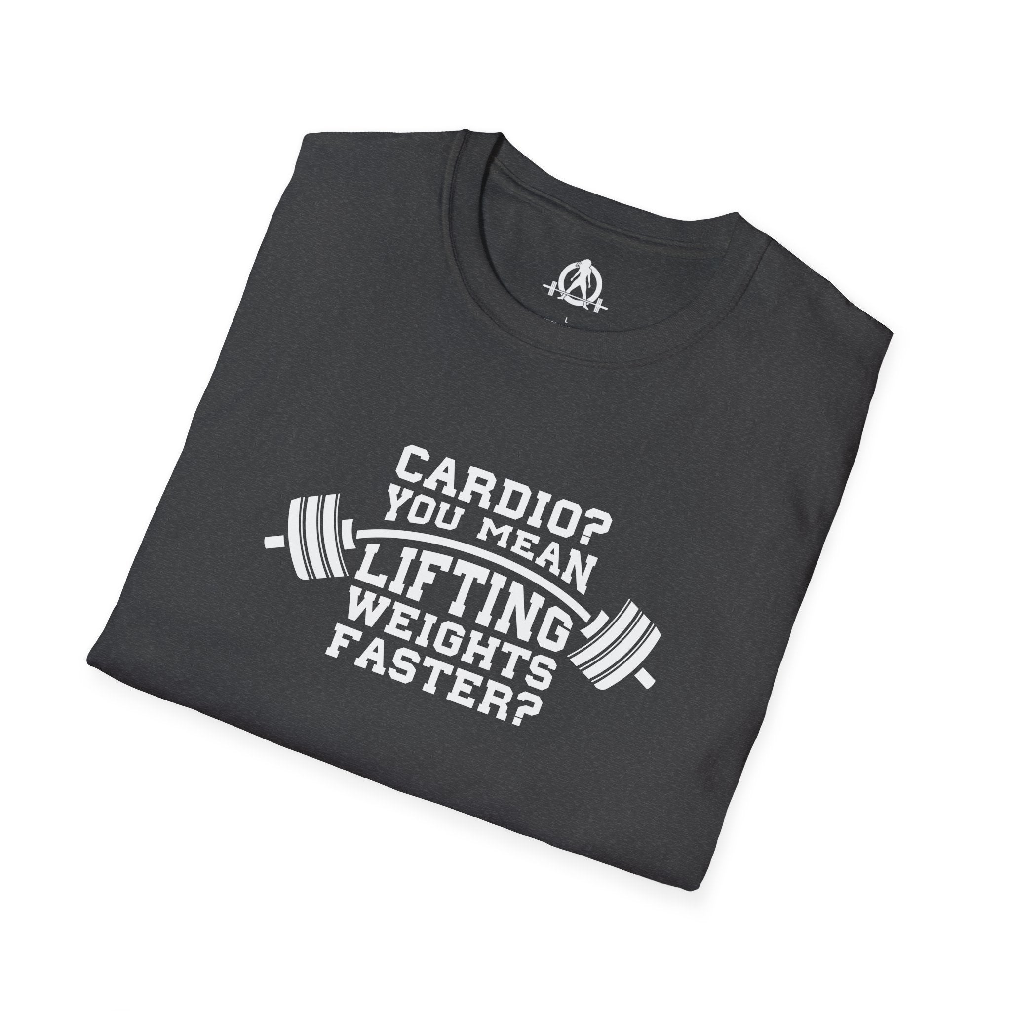 Cardio? Lift Weights Faster - Unisex Softstyle T-Shirt - Front Logo