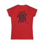 Lift Heavy Run Fast - Women's Softstyle Tee - Black Front & Back Logo