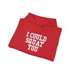 I Could Squat You - Classic Logo White - Unisex Heavy Blend Hooded Sweatshirt -  White Logo Front Arm Plain Back