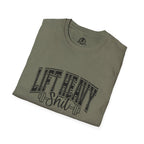 Lift Heavy Shit  - Unisex Softstyle T-Shirt - Black Print on Front Plain Back