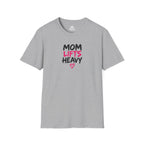 Mom Lifts Heavy – Unisex Softstyle Tee – Black Print