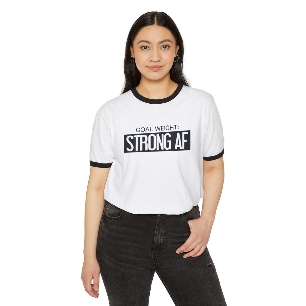 Goal Weight Strong AF - Unisex Cotton Ringer T-Shirt - Black Logo Plain Back