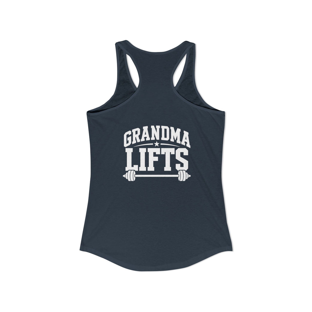 Grandma Lifts - Women's Ideal Racerback Tank - White Logo Front & Back