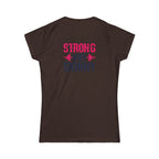Strong Not Skinny - Women's Softstyle Tee - Distressed Color Logo Front & Back