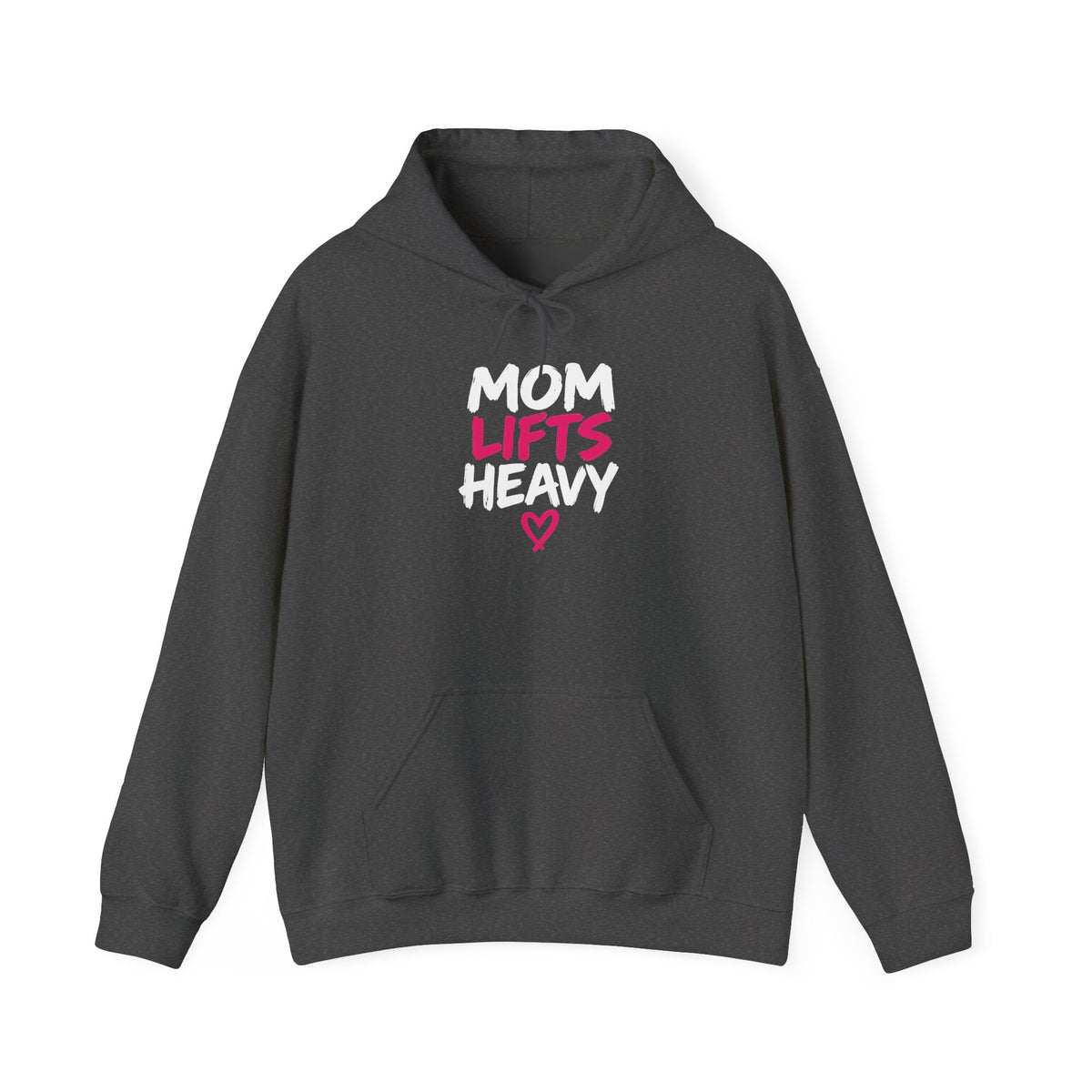 Mom Lifts Heavy – Unisex Hoodie – Front Print + Plain Back