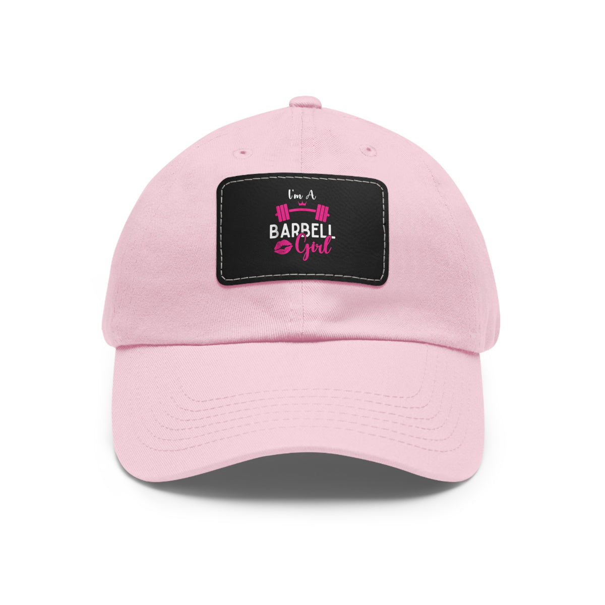 I'm A Barbell Girl - Dad Hat with Leather Patch (Rectangle)