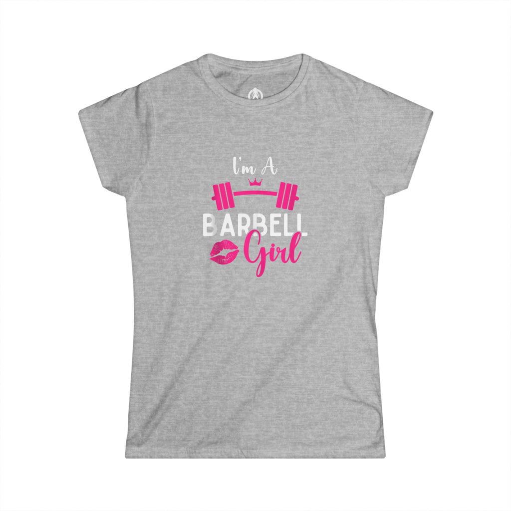 I'm A Barbell Girl - Women's Softstyle Tee