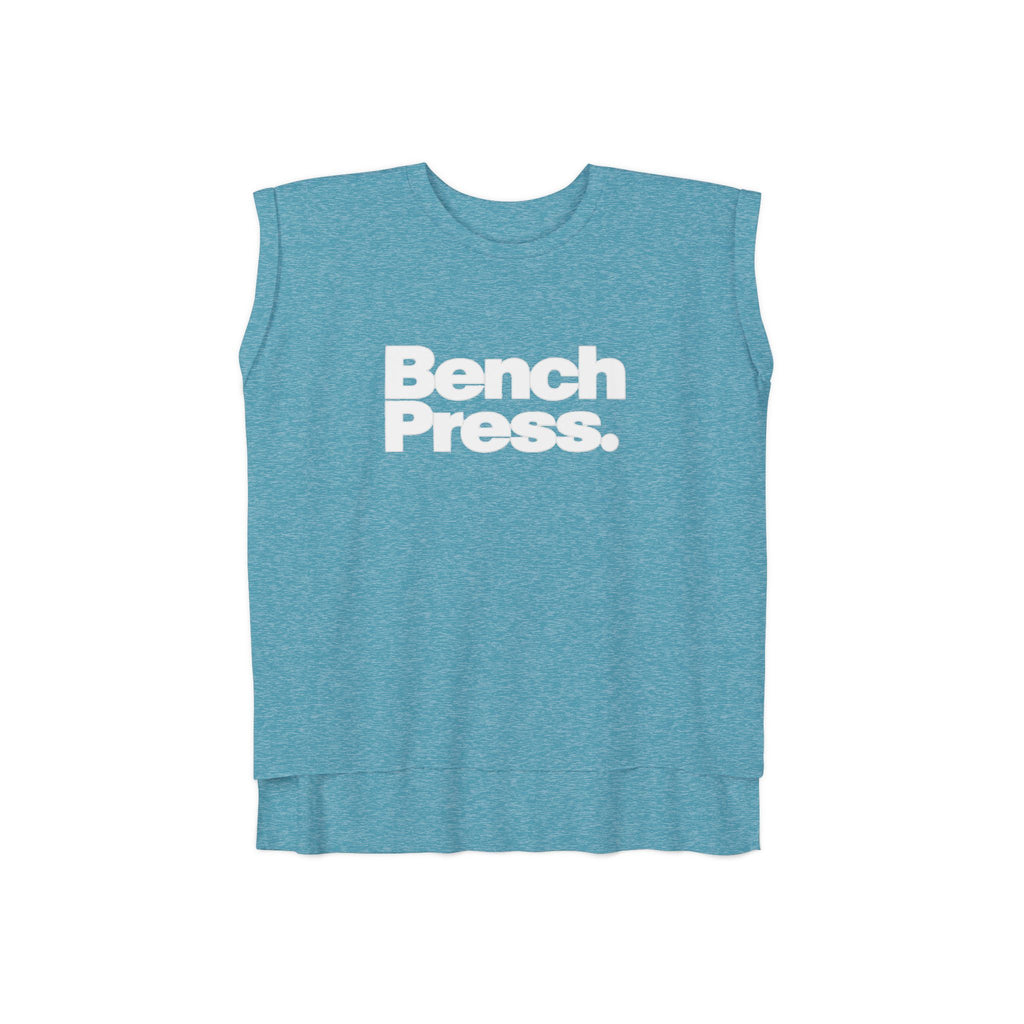 Bench. Press. Women’s Muscle Tee — Flowy Rolled Cuff Gym Top