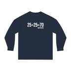 25 + 25 = 70 - Unisex Classic Long Sleeve T-Shirt - White Print on Front & Back