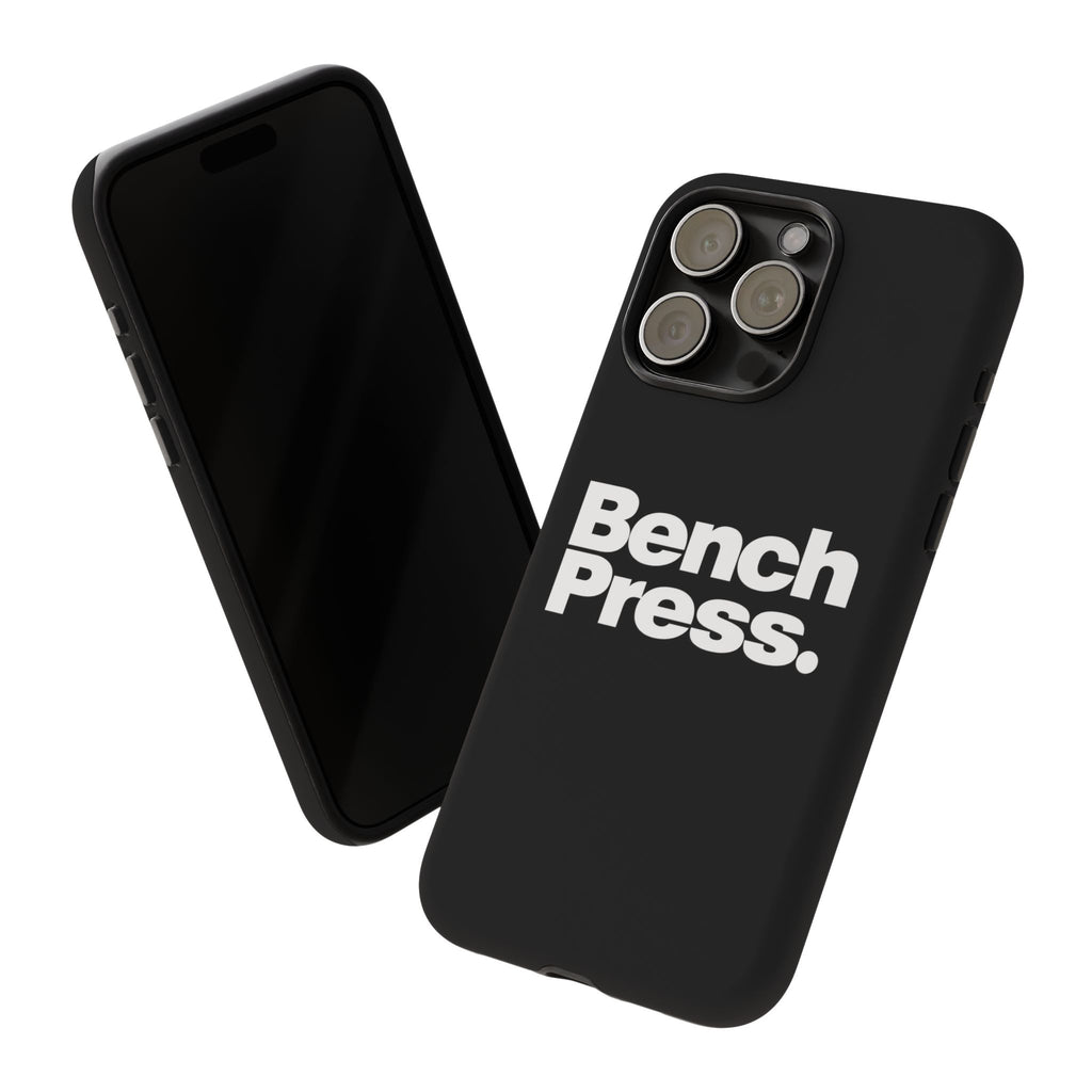Bench Press. - Tough Phone Case