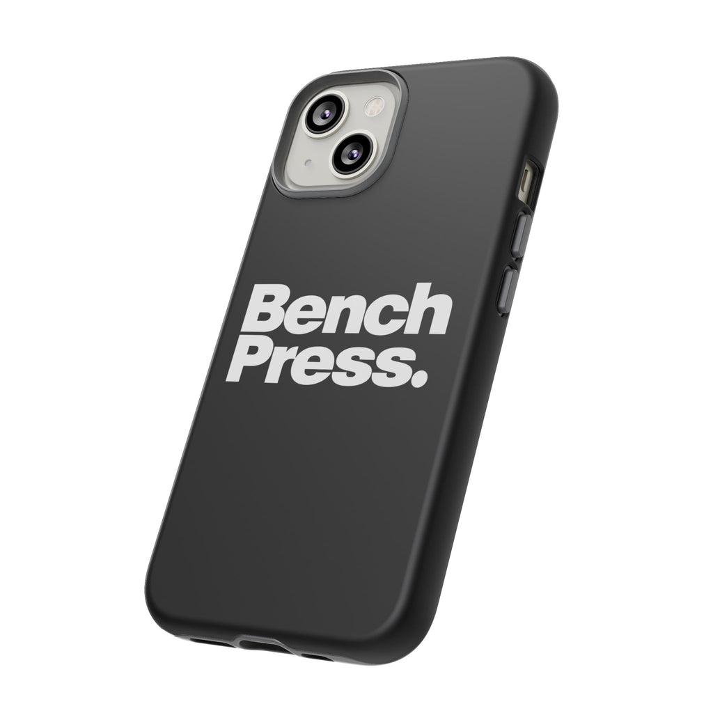 Bench Press. - Tough Phone Case