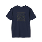 Everything Hurts & I'm Hungry - Unisex Softstyle T-Shirt - Black Print on Front &  Back