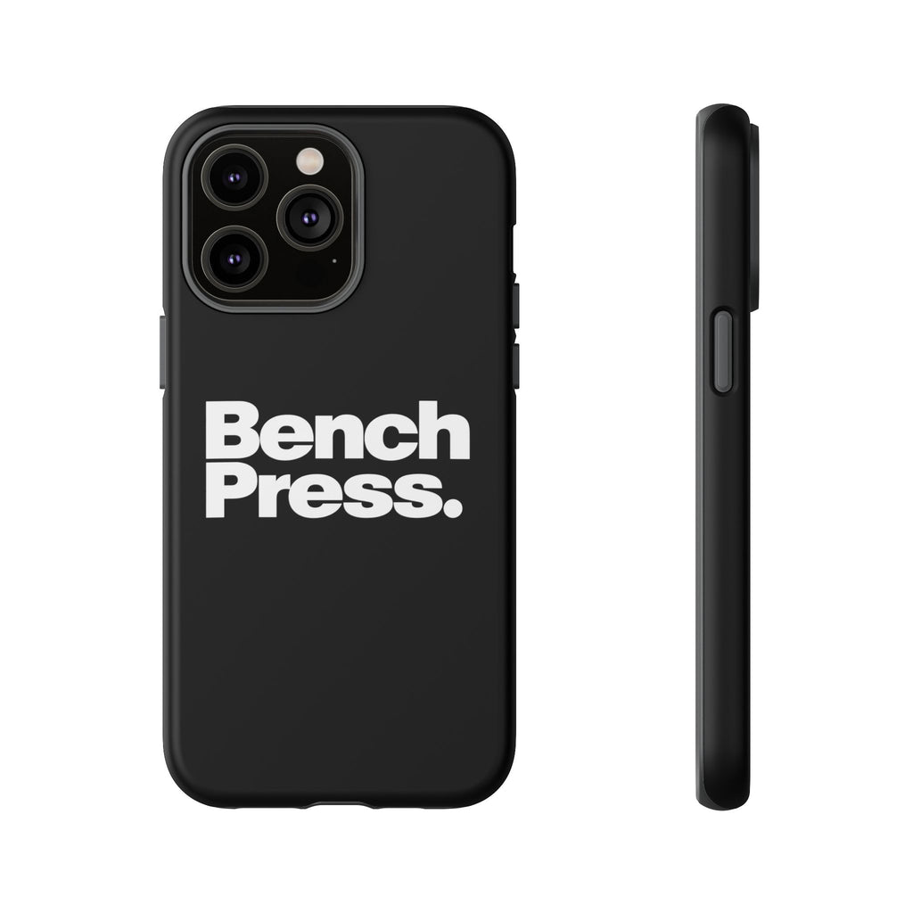 Bench Press. - Tough Phone Case