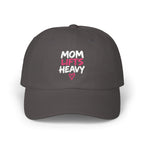 Mom Lifts Heavy – Dad Hat