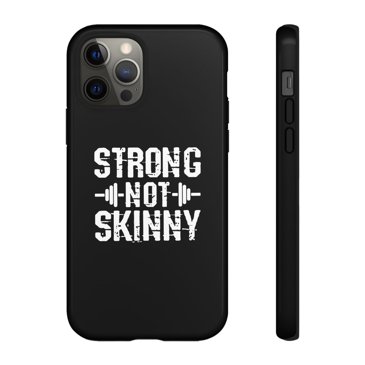 Strong Not Skinny - Tough Case