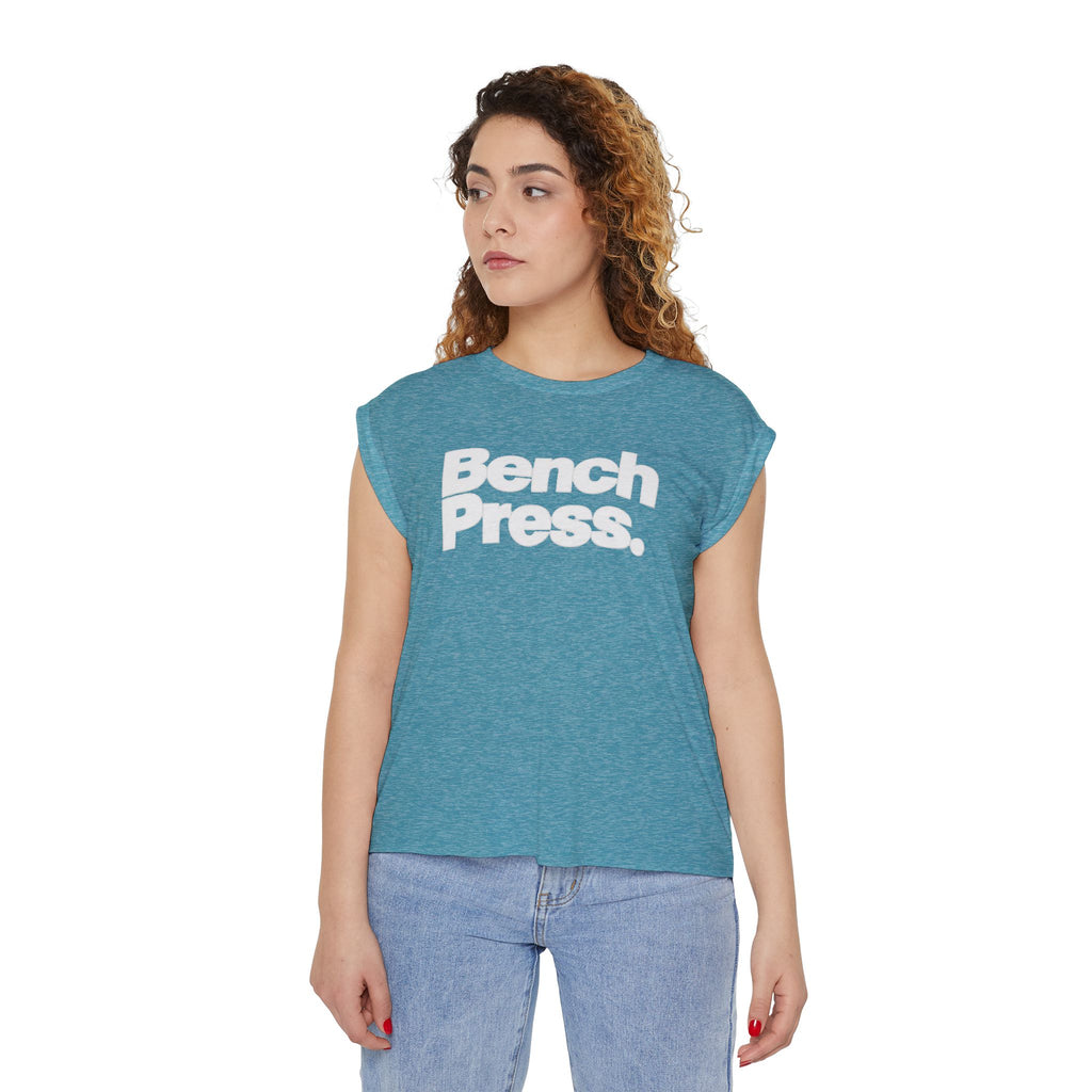 Bench. Press. Women’s Muscle Tee — Flowy Rolled Cuff Gym Top