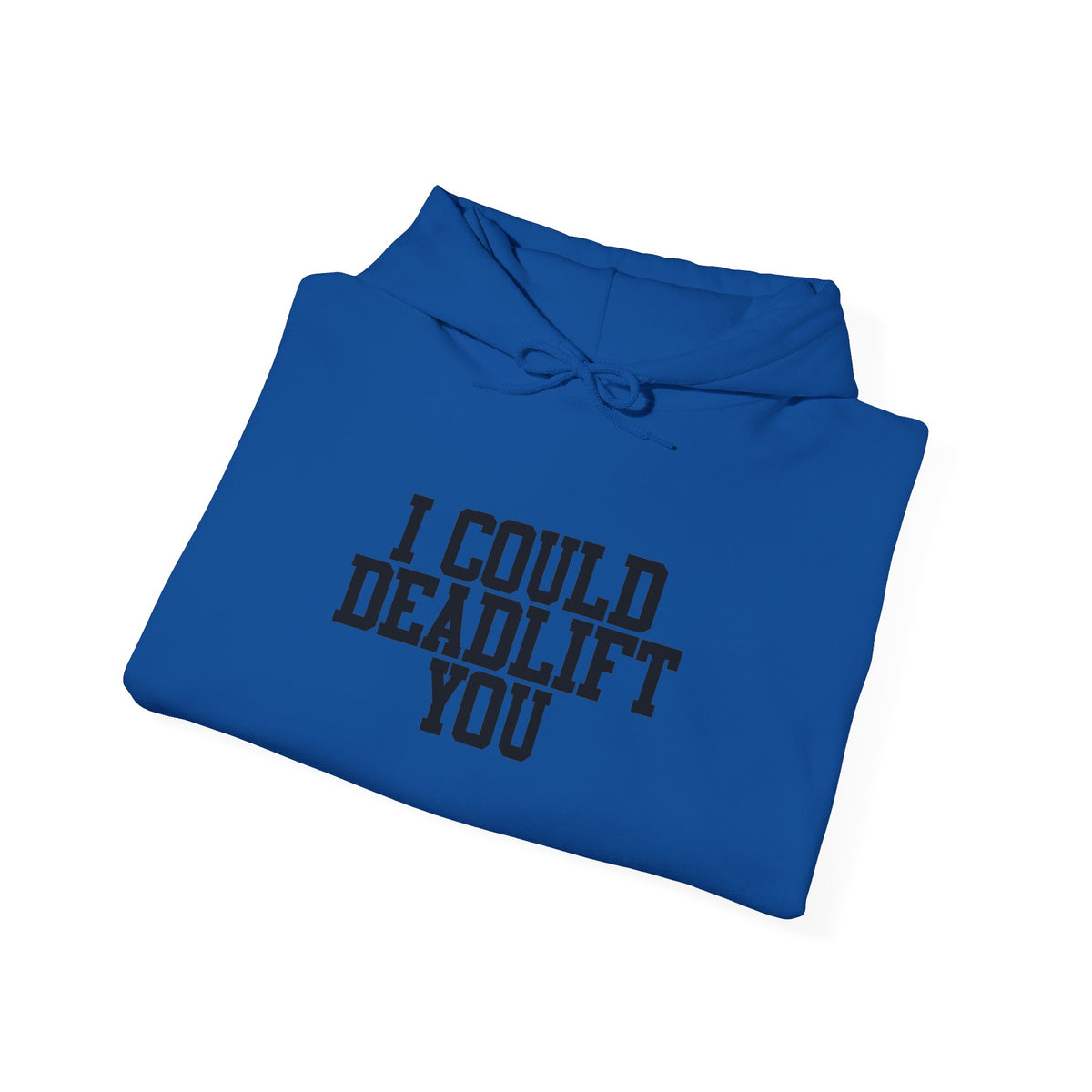 WWLW “I Could Deadlift You” Hoodie - Front Black Logo - Plain Back