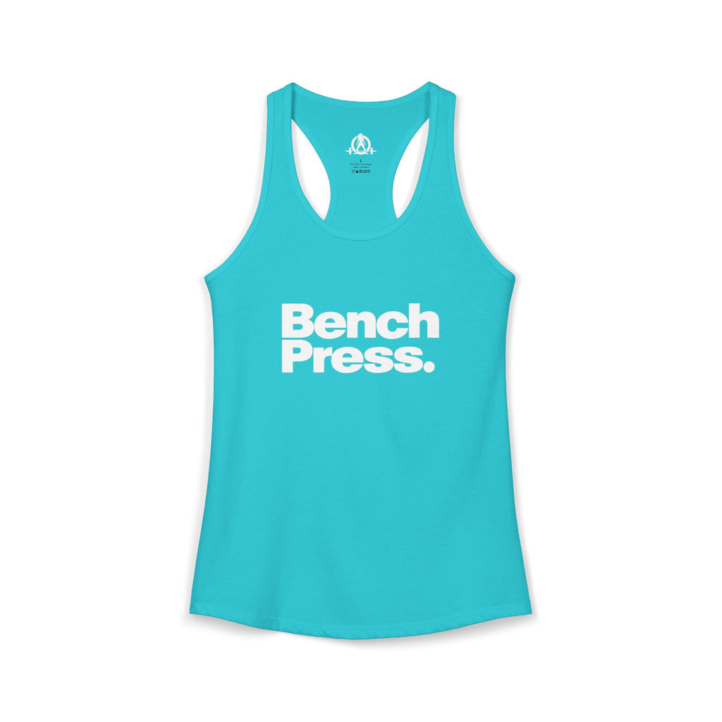 Bench Press. - Women's Ideal Racerback Tank