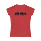 Good Girls Tone, Bad Girls Deadlift - Distressed Dark Logo - Women's Softstyle Tee