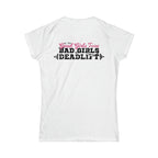 Good Girls Tone, Bad Girls Deadlift - Distressed Dark Logo - Women's Softstyle Tee