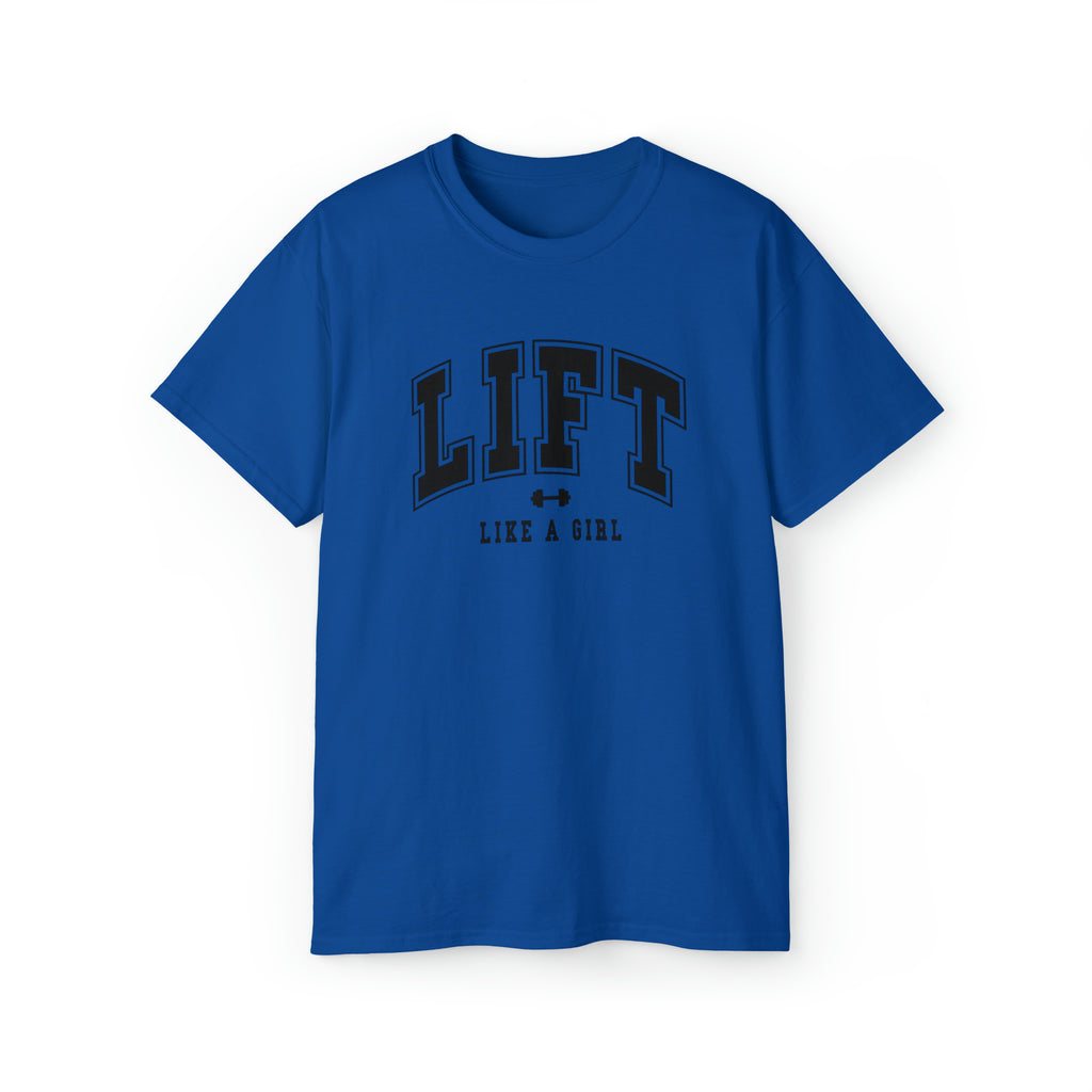 Lift Like A Girl - Unisex Ultra Cotton Tee - Front Black Logo - Plain Back