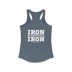 Iron Sharpens Iron - Women's Ideal Racerback Tank - White Font - Print on Front & Back